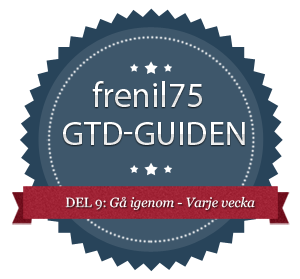 GTD-guiden - 9 - Gå igenom - Varje vecka